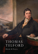 Thomas Telford: An Illustrated Life