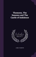 Thomson, The Seasons and The Castle of Indolence