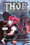 Thor: God of Thunder Volume 4: The Last Days of Midgard (Marvel Now)