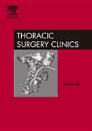 Thoracic Anesthesia and Pain Management, an Issue of Thoracic Surgery Clinics: Volume 15-1