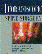 Thoracoscopic Spine Surgery - Dickman, Curtis A (Editor), and Rosenthal, Daniel J (Editor), and Perin, Noel I (Editor)