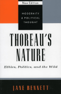 Thoreau's Nature: Ethics, Politics, and the Wild