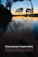 Thoreauvian Modernities: Transatlantic Conversations on an American Icon