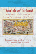 Thorlak of Iceland: Who Rose Above Autism to Become Patron Saint of His People