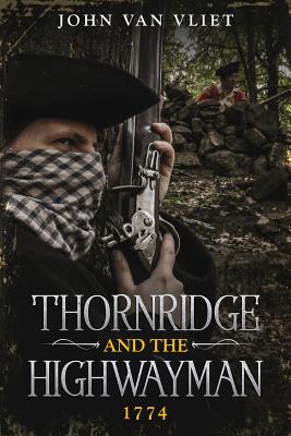 Thornridge and the Highwayman - Van Vliet, John