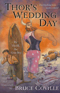 Thor's Wedding Day: By Thialfi, the Goat Boy, as Told to and Translated by Bruce Coville