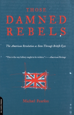 Those Damned Rebels - Pearson, Michael