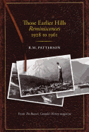 Those Earlier Hills: Reminiscences 1928 to 1961