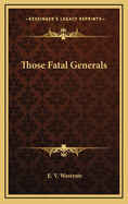 Those Fatal Generals