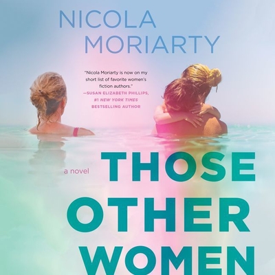 Those Other Women - Moriarty, Nicola, and Gillmore, Kirsty (Read by)