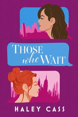 Those Who Wait - Cass, Haley