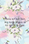Thou art all fair, my love; there is no spot in thee.: Dot Grid Paper