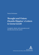 Thought and Vision: Zinaida Hippius's Letters to Greta Gerell: Compiled, Edited, with Annotations and Introductions by the Author