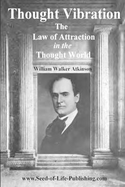 Thought Vibration - Law of Attraction in the Thought World