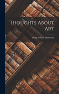 Thoughts About Art