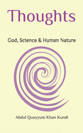 Thoughts: God, Science, & Human Nature