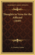 Thoughts in Verse for the Afflicted (1849)