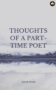 Thoughts of a Part Time Poet