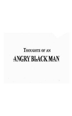 Thoughts of an Angry Black Man - Carr, Christopher