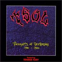 Thoughts of Yesterday 1981-1982 - T.S.O.L. & Tender Fury