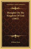 Thoughts on the Kingdom of God (1862)