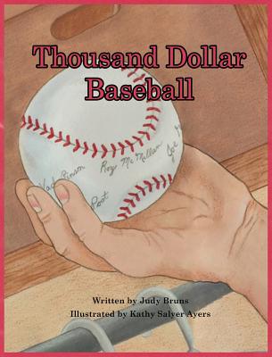 Thousand Dollar Baseball - Bruns, Judy