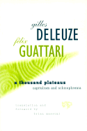 Thousand Plateaus: Capitalism and Schizophrenia