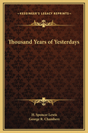 Thousand Years of Yesterdays