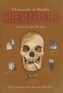 Thousands of Deadly Chemicals: Smoking and Health