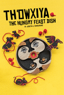 Th'owxiya: The Hungry Feast Dish
