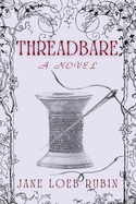 Threadbare: A Gilded City Series