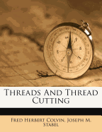 Threads and Thread Cutting