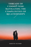 Threads of Connection: Navigating the Complexities of Relationships