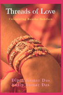 Threads of Love: Celebrating Raksha Bandhan