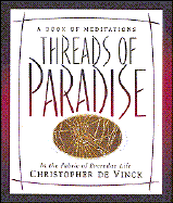 Threads of Paradise: In the Fabric of Everyday Life