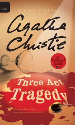 Three Act Tragedy - Christie, Agatha, and Mallory (DM) (Editor)