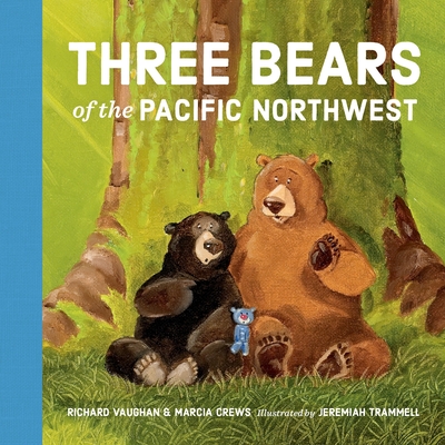 Three Bears of the Pacific Northwest - Vaughan, Richard Lee, and Crews, Marcia
