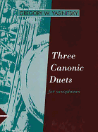 Three Canonic Duets: For 2 Saxophones