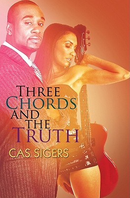 Three Chords and the Truth - Sigers, Cas