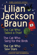 Three Complete Novels Omni: The Cat Who Tailed Thief the Cat Who Sang for Birds the Catwho Saw Stars