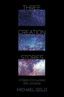 Three Creation Stories - Gold, Michael