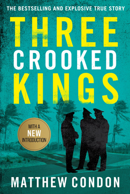 Three Crooked Kings - Condon, Matthew
