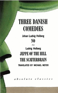 Three Danish Comedies