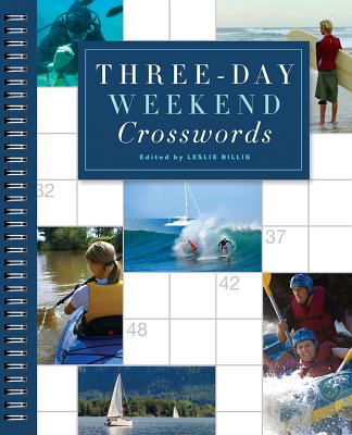 Three-Day Weekend Crosswords - Billig, Leslie (Editor)