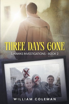 Three Days Gone - Coleman, William