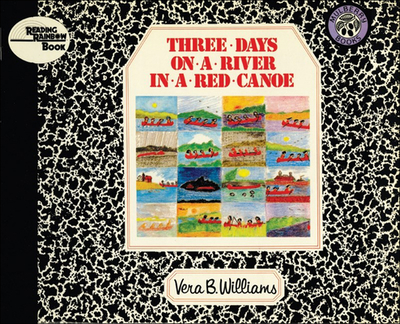 Three Days on a River in a Red Canoe - Williams, Vera B