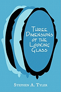 Three Dimensions of the Looking Glass