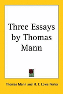 Three Essays by Thomas Mann