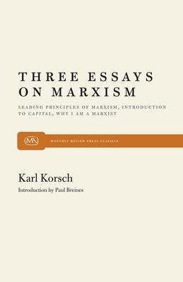 Three Essays on Marxism - Korsch, Karl