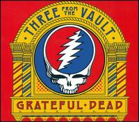 Three from the Vault - Grateful Dead